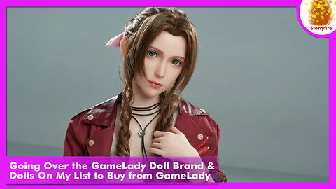 Going Over the GameLady Doll Brand & Dolls On My List to Buy from GameLady