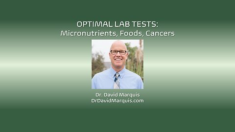 Lab Testing: Cancers, Foods, Micronutrients