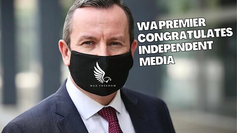 WA Premier Mark McGowan gives a congratulations to Independent media.