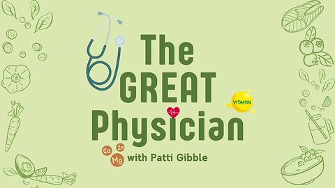 The Great Physician | Patti Gibble | Jan. 9, 2024 - S1E19