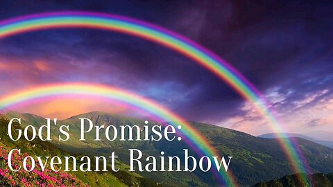 God's Promise: Covenant Rainbow