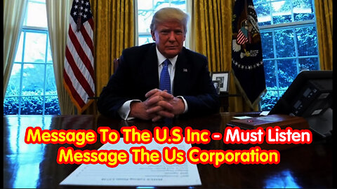 Message to The U.S Inc - Must Listen ~ Message The Us Corporation