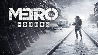 Metro Exodus playthrough : part 17