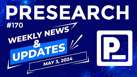 Presearch Weekly News & Updates #170