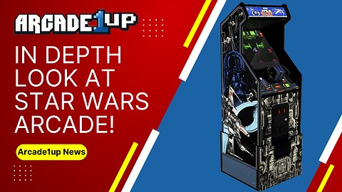 Arcade1up News - In Depth Look at the Star Wars Arcade Re-release // Is it worth it?