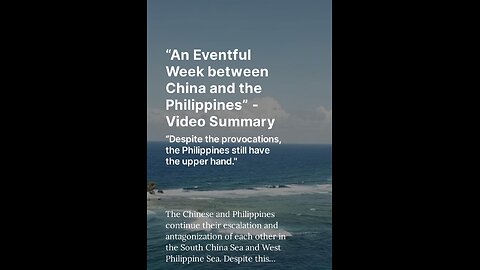 “An Eventful Week between China and the Philippines” - Video Summary