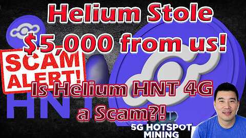 Helium Stole $5,000 from us! Is Helium HNT 4G a Scam?!