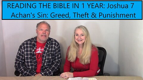 Reading the Bible in 1 Year - Joshua Chapter 7 - Greed Theft Punishment