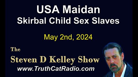 TCR#1071 STEVEN D KELLEY #517 USA Maidan Skirbal Child Sex Slaves MAY-2-2024