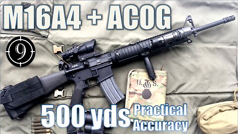 M16A4 + ACOG to 500yds: Practical Accuracy (BCM upper)