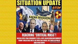 SITUATION UPDATE 5/7/24 - Russia Strikes Nato Meeting, Palestine Protests, Gcr/Judy Byington Update