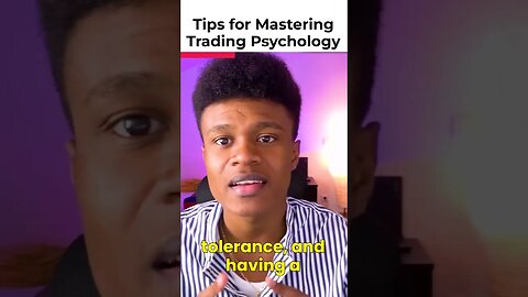 Tips for mastering TRADING Psychology