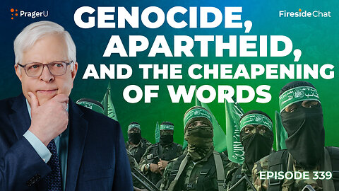 Ep. 339 — Genocide, Apartheid, and the Cheapening of Words | Fireside Chat