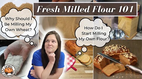 Fresh Milled Flour 101 - Learn To Mill Flour At Home