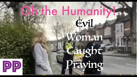 Woman Arrested for Silently Praying in Public