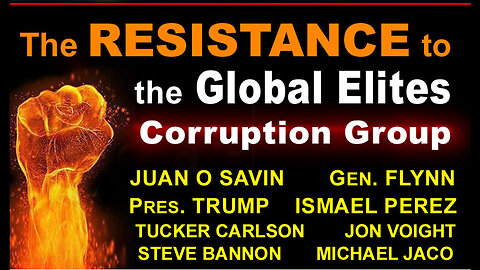 RESISTANCE To the GLOBAL ELITE Corruption Group - 19 min.