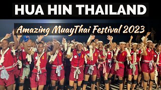 Amazing MuayThai Festival 2023 - Hua Hin Thailand