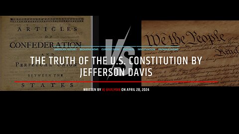 The Truth Of The U.S. Constitution By Jefferson Davis