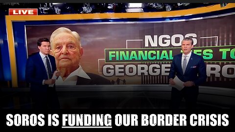 George Soros and NGOs: Funding our Border Crisis