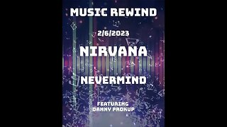 Nirvana's Nevermind - Next on Music Rewind