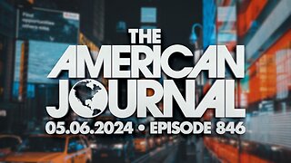 The American Journal - FULL SHOW - 05/06/2024