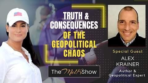 Mel K & Author Alex Krainer | Truth & Consequences of the Geopolitical Chaos | 2-9-23