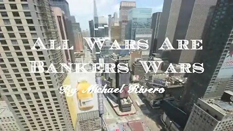 All Wars Are Banker's Wars (2013) - redpill doc explains what the educational system hides from us.