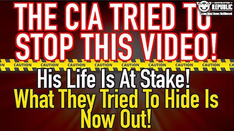 The CIA Tried To STOP This Video! His Life Is At Stake! What They Tried To Hide Is Now Out!