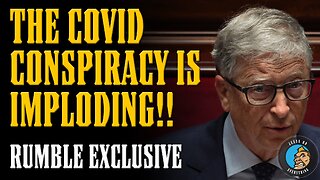 BILL GATES, CDC & PFIZER REVEAL THE FULL CONSPIRACY!! RUMBLE EXCLUSIVE