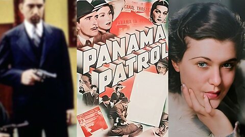 PANAMA PATROL (1939) Leon Ames, Charlotte Wynters & Adrienne Ames | Drama, Mystery | COLORIZED