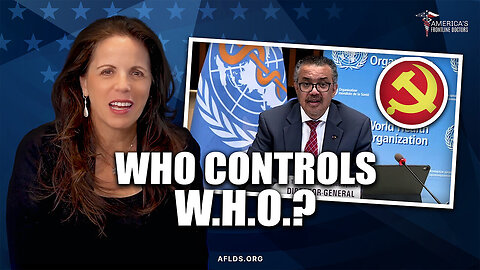 Who Controls W.H.O.? | Dr. Simone Gold