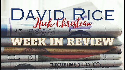Weekly Review of News