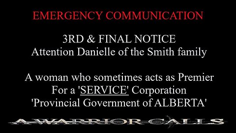 3rd & Final Emergency Communication to Danielle Smith