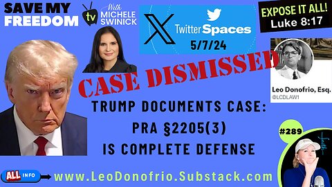 #289 President Trump's Documents Case: Presidential Records Act - PRA 2205(3) Is A Complete Defense & How To WIN! His Attorneys Need To Use This & It's CASE DISMISSED! SHARE - SHARE - SHARE #TrumpCaseDismissedNOW