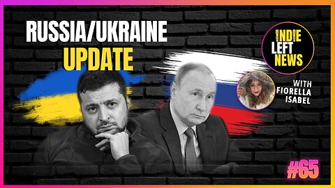 Ukraine-NATO Proxy War vs Russia Update w/ @FiorellaIsabelM | a How Did We Miss That #65 clip