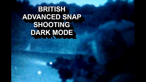 BRITISH ADVANCED SNAP SHOOTING DARK MODE