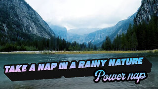 Take a nap in a rainy nature - 20 min Relaxing rain and lake Sounds, Deep Sleep