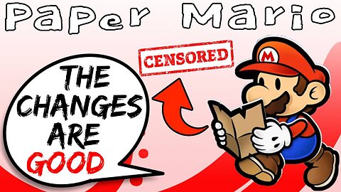 Paper Mario Censorship Is GOOD.. I'll Explain Why