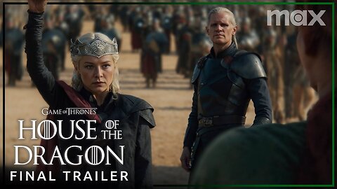 House of the Dragon Season 2 | New Final Trailer | Max