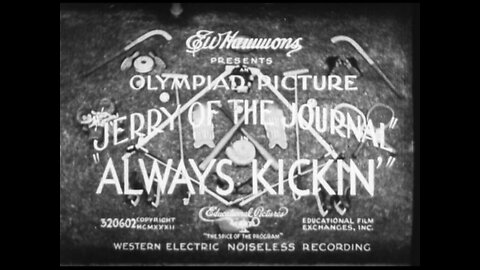 Always Kickin' (1932 Original Black & White Film)