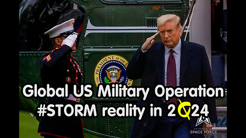 Global US Military Operation #STORM reality in 2024