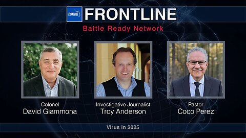 Is a New Pandemic Coming in 2025? | FrontLine | Prophecy Investigators (#35)