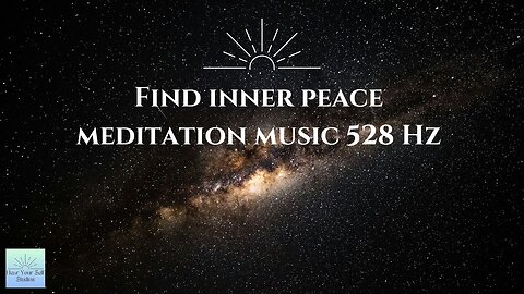 Find your inner peace music / Short meditation music / 528 Hz frequency music