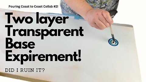 Double-Layer Translucent Base Coat Experiment! & 2nd Pouring Coast to Coast Collab!