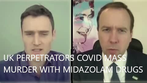 Shocking Banned Video UK Matt Hancock with MP Luke Evans says Drugs Midazolam is a GOOD DEATH for Covid Hospitals Patients