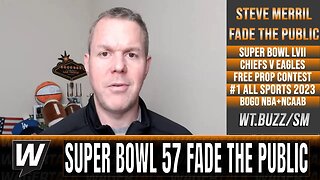 NFL Super Bowl 57 Predictions | Chiefs vs Eagles Sides, Props & Totals | NFL Fade the Public