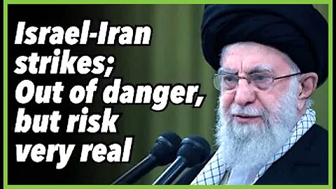 Israel-Iran strikes Out of danger but risk very real PREVOD SR