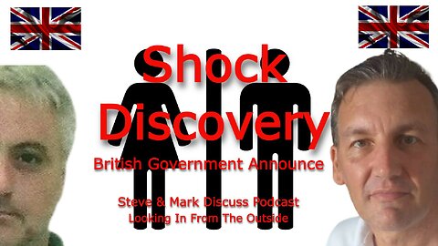 Shock Discovery - British Government Announce