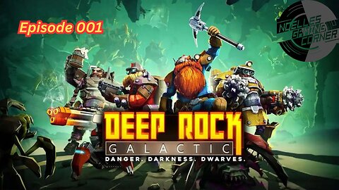 Deep Rock Galactic - episode 001