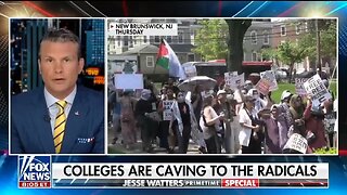 Pete Hegseth: Colleges Are Caving To The Radicals